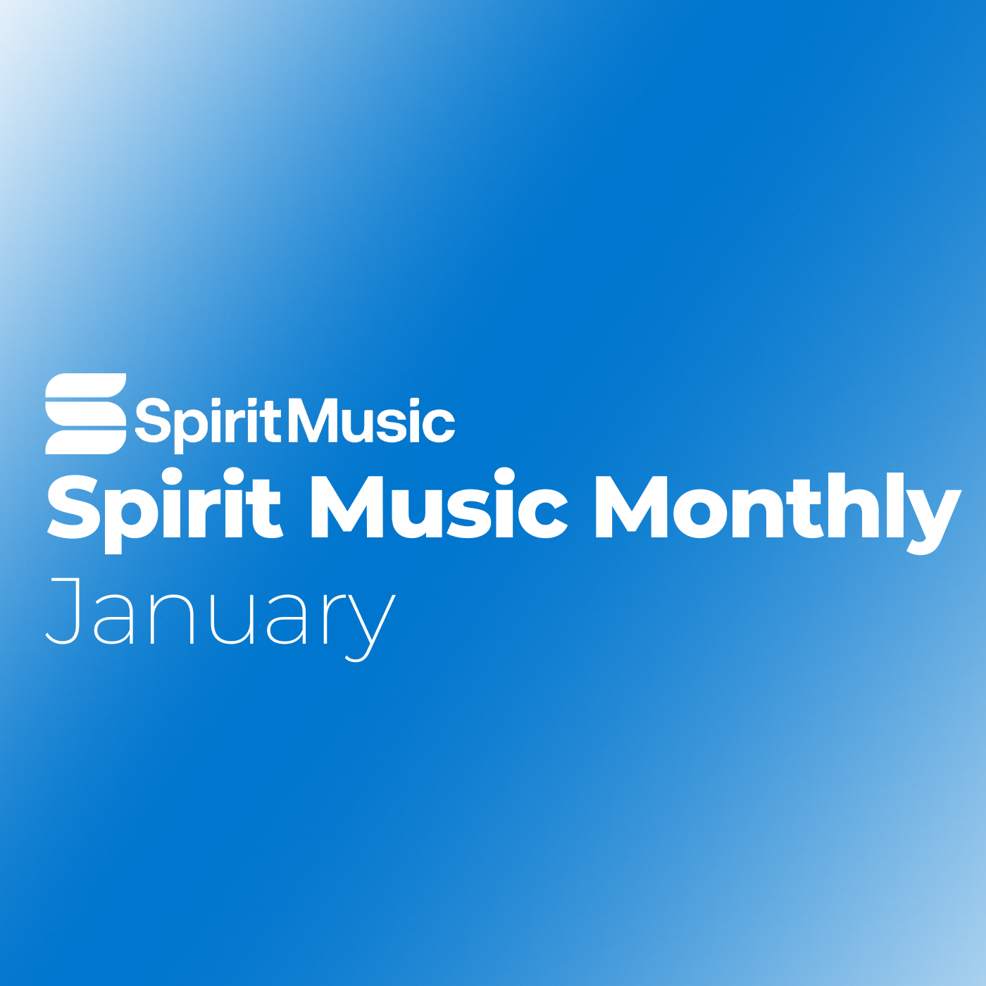 Spirit Music Monthly: January